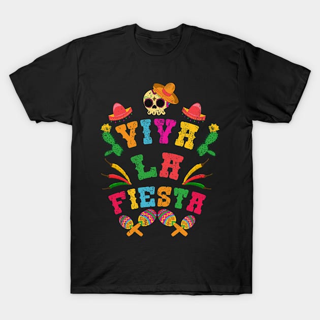 Cinco De Mayo Viva la Fiesta T-Shirt by Worldengine